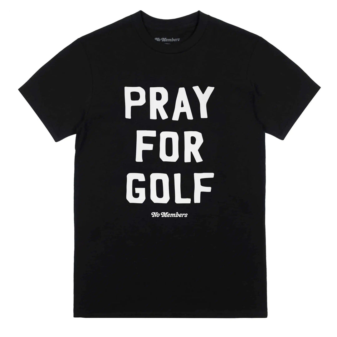 tee shirt de golf no members pray for golf